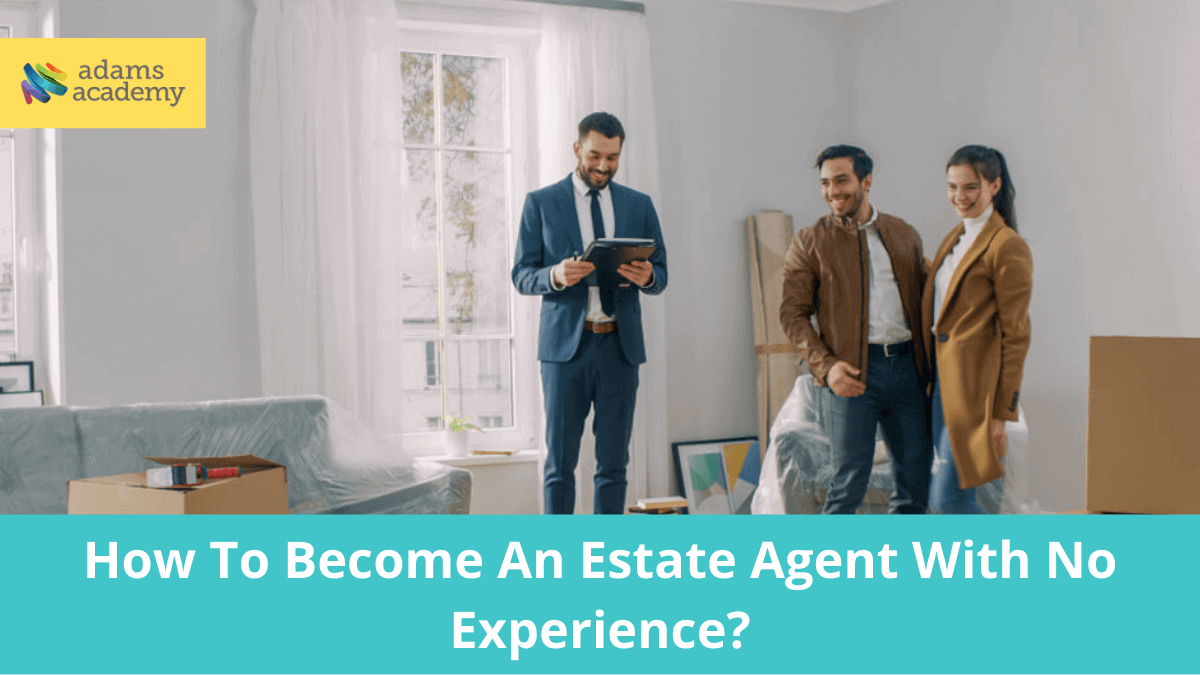 How To Become An Estate Agent